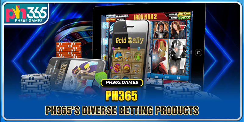 PH365's Diverse Betting Products