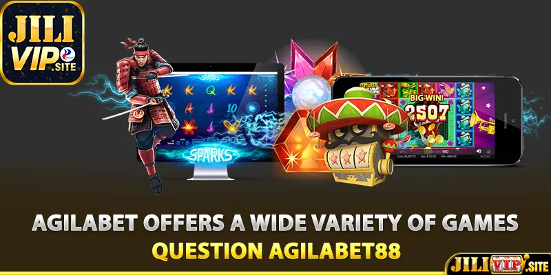 Agilabet offers a wide variety of games