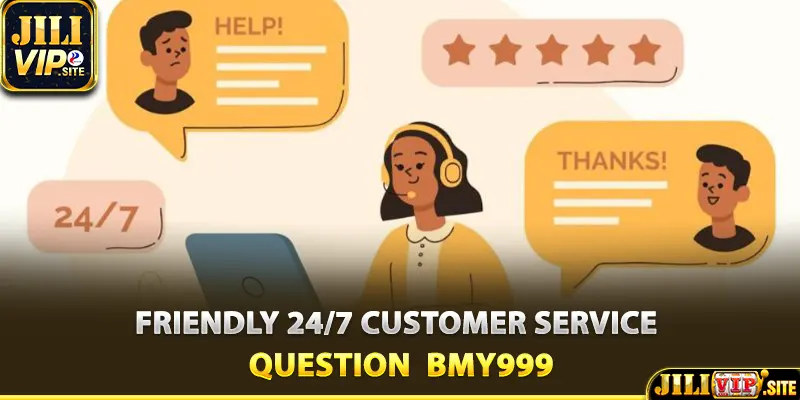 Friendly 24/7 customer service