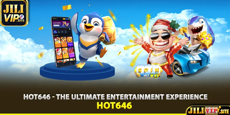 hot646-the-ultimate-entertainment-experience