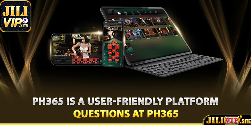 Ph365 is a user-friendly platform