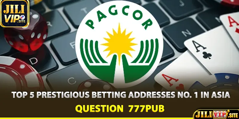 Top 5 prestigious betting addresses No. 1 in Asia