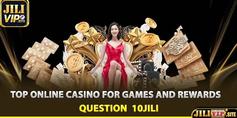 Top Online Casino for Games and Rewards